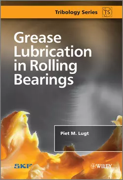 Grease Lubrication in Rolling Bearings Piet Lugt