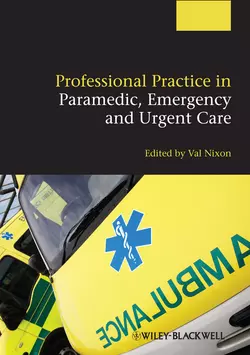 Professional Practice in Paramedic, Emergency and Urgent Care, Valerie Nixon