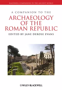 A Companion to the Archaeology of the Roman Republic, Jane Evans