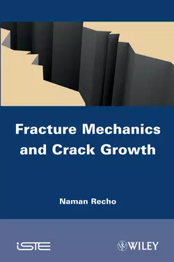 Fracture Mechanics and Crack Growth Naman Recho