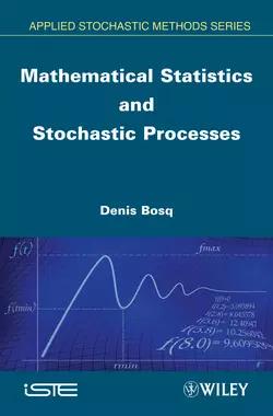 Mathematical Statistics and Stochastic Processes, Denis Bosq