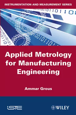 Applied Metrology for Manufacturing Engineering Ammar Grous