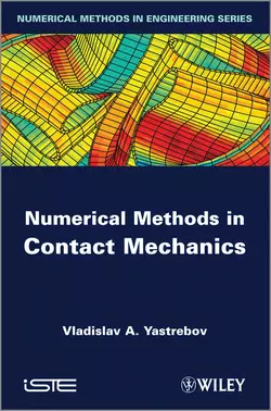 Numerical Methods in Contact Mechanics, Vladislav Yastrebov