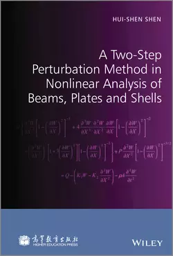 A Two-Step Perturbation Method in Nonlinear Analysis of Beams  Plates and Shells Hui-shen Shen