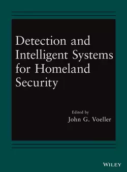 Detection and Intelligent Systems for Homeland Security, John Voeller