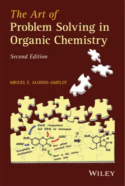 The Art of Problem Solving in Organic Chemistry, Miguel Alonso-Amelot