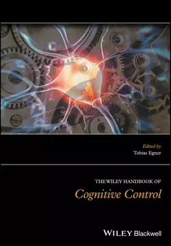 The Wiley Handbook of Cognitive Control, Tobias Egner