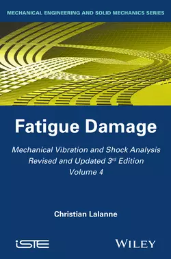 Mechanical Vibration and Shock Analysis, Fatigue Damage, Christian Lalanne