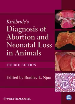 Kirkbride′s Diagnosis of Abortion and Neonatal Loss in Animals, Bradley Njaa