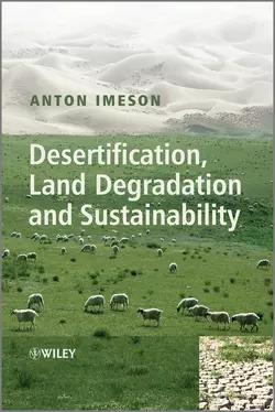 Desertification, Land Degradation and Sustainability, Anton Imeson