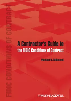 A Contractor′s Guide to the FIDIC Conditions of Contract, Michael Robinson