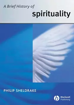 A Brief History of Spirituality, Philip Sheldrake