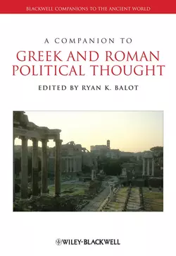 A Companion to Greek and Roman Political Thought, Ryan Balot