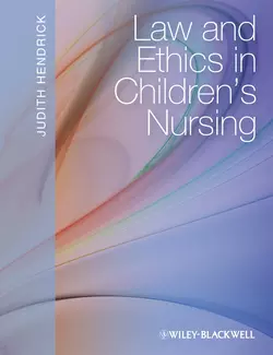 Law and Ethics in Children′s Nursing, Judith Hendrick