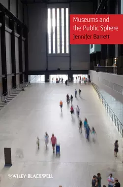 Museums and the Public Sphere, Jennifer Barrett