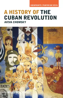 A History of the Cuban Revolution, Aviva Chomsky