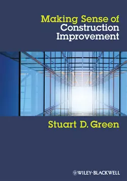 Making Sense of Construction Improvement Stuart Green