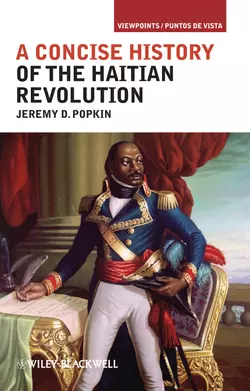 A Concise History of the Haitian Revolution, Jeremy Popkin