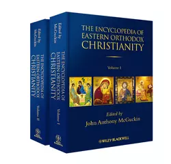 The Encyclopedia of Eastern Orthodox Christianity, John McGuckin