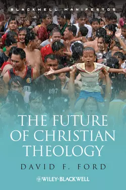 The Future of Christian Theology, David Ford