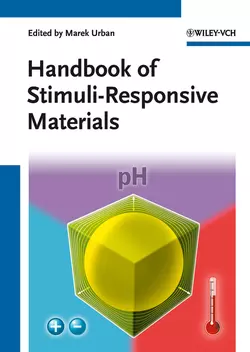 Handbook of Stimuli-Responsive Materials, Marek Urban