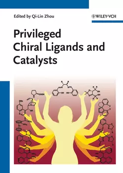 Privileged Chiral Ligands and Catalysts, Qi-Lin Zhou