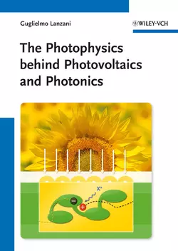 The Photophysics behind Photovoltaics and Photonics, Guglielmo Lanzani