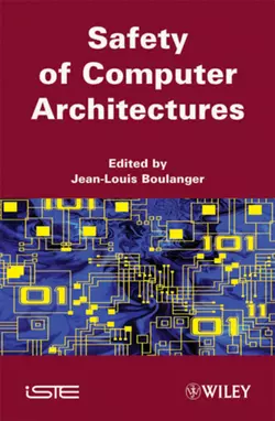 Safety of Computer Architectures Jean-Louis Boulanger