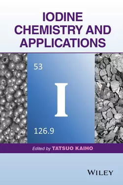 Iodine Chemistry and Applications, Tatsuo Kaiho