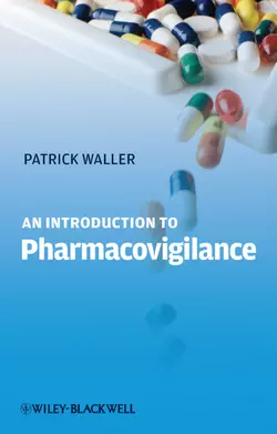 An Introduction to Pharmacovigilance, Patrick Waller