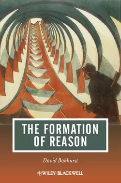 The Formation of Reason, David Bakhurst