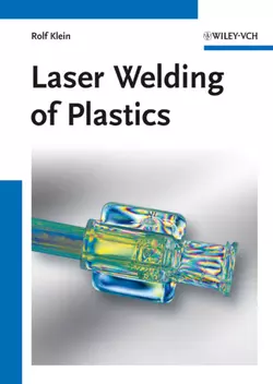 Laser Welding of Plastics, Rolf Klein