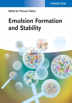 Emulsion Formation and Stability, Tharwat Tadros