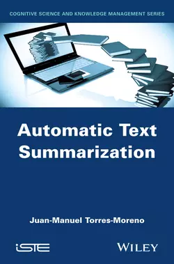 Automatic Text Summarization, Juan-Manuel Torres-Moreno