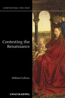 Contesting the Renaissance, William Caferro