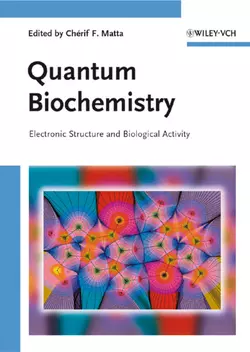 Quantum Biochemistry, Chérif Matta