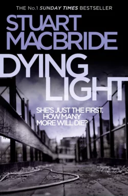 Dying Light, Stuart MacBride