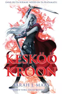 Klaastroon 2 - Kesköö kroon, Sarah Maas