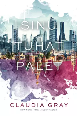 Sinu tuhat palet, Клаудия Грей