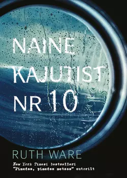 Naine kajutist nr 10, Ruth Ware