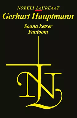 Soana ketser. Fantoom, Gerhart Hauptmann