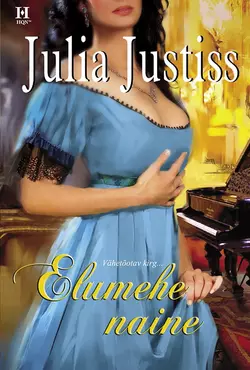 Elumehe naine, Julia Justiss