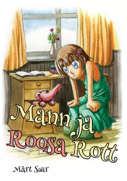 Mann ja Roosa Rott, Märt Saar