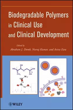 Biodegradable Polymers in Clinical Use and Clinical Development Kumar Neeraj и Domb Abraham