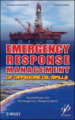 Emergency Response Management of Offshore Oil Spills. Guidelines for Emergency Responders Davletshin Anton и Cheremisinoff Nicholas