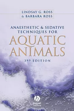 Anaesthetic and Sedative Techniques for Aquatic Animals, Ross Barbara