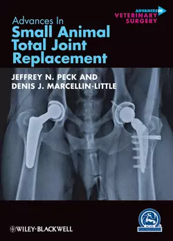 Advances in Small Animal Total Joint Replacement, Peck Jeffrey