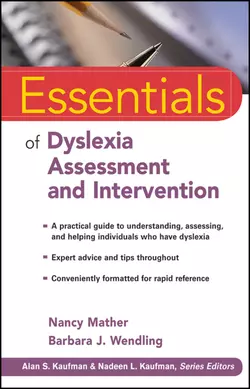 Essentials of Dyslexia Assessment and Intervention, Mather Nancy