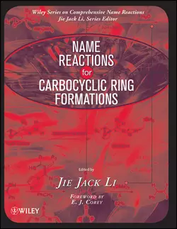 Name Reactions for Carbocyclic Ring Formations, Corey E.