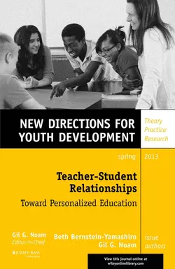 Teacher-Student Relationships: Toward Personalized Education. New Directions for Youth Development, Number 137, Noam Gil